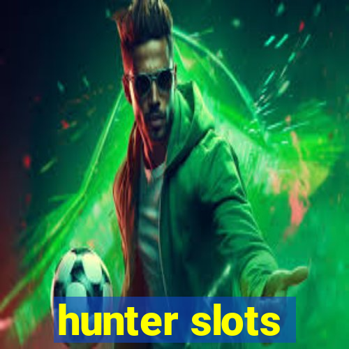 hunter slots